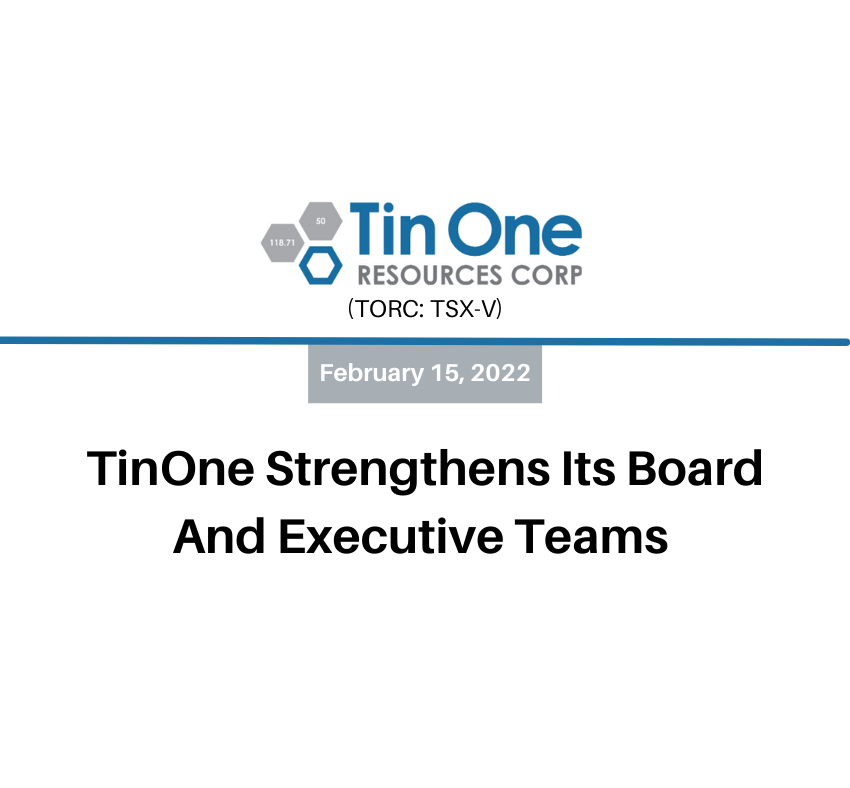 TinOne Resources Strengthens Board and Executive Teams
